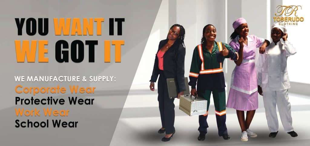 You want it we got it - Toserudo manufactures corporate wear, protective wear, work wear, school wear